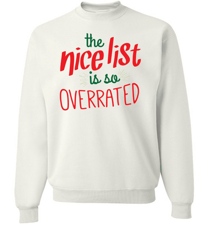 Nice List Is So Overrated Long Sleeve Crewneck White