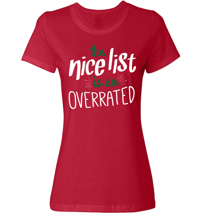 Nice List Is So Overrated Ladies T Red