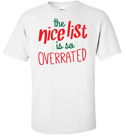 Nice List Is So Overrated Standard Fit T White