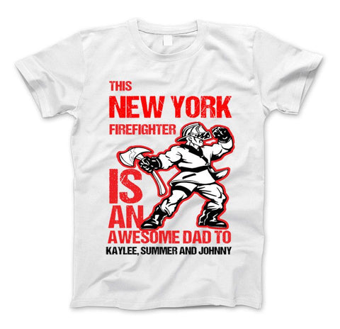 Image of New York Firefighter Shirt "This New York Firefighter Is An Awesome Dad to" T-Shirt Personlized - Love Family & Home