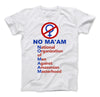 No Ma'am National Organization of Men Against Amazonian Masterhood Al Bundy T-Shirt - Love Family & Home