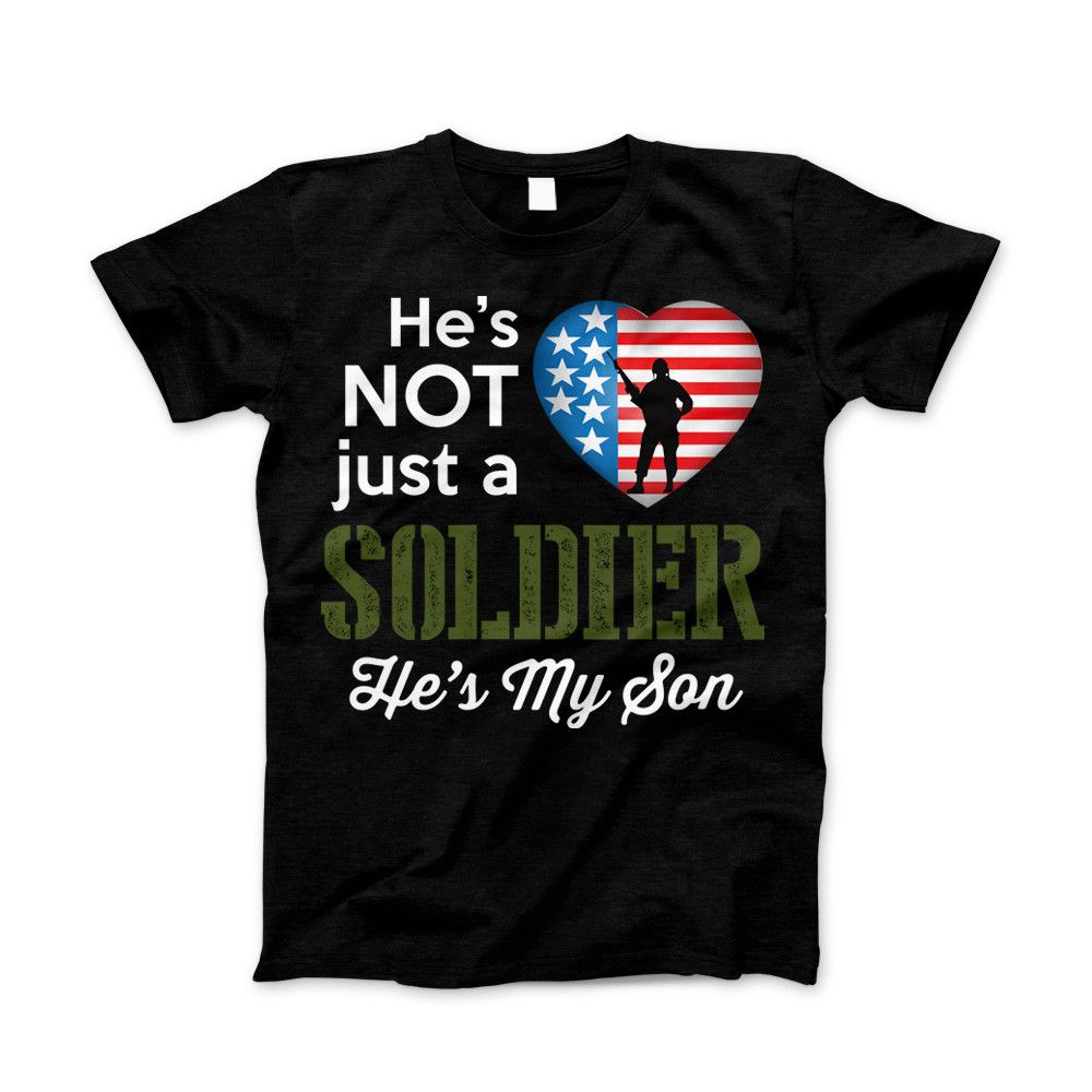 He's Not Just A Soldier He's My Son Apparel (CAN BE PERSONALIZED FOR FREE) Standard T Black