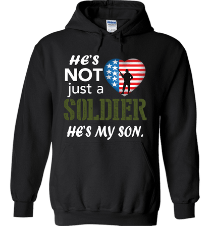 He's Not Just A Soldier He's My Son Apparel (CAN BE PERSONALIZED FOR FREE) Hoodie Black