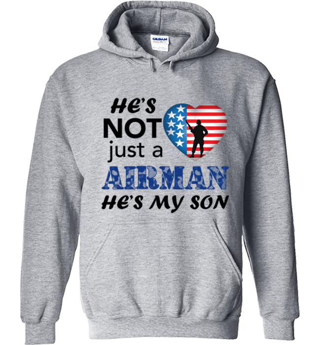 He's Not Just An AIRMAN He's My SON Apparel Hoodie Grey