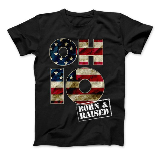 Ohio O-H-I-O Born & Raised T-Shirt & Apparel Standard T Black