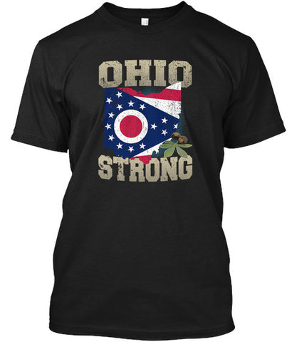 Image of Ohio Strong Ohio State Flag The Buckeye State T-Shirt & Apparel - Love Family & Home