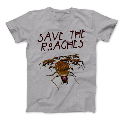 Cockroach Army Save The Roaches Funny T-Shirt Grey Standard T