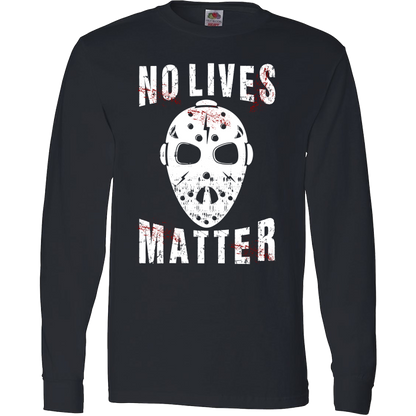 No Lives Matter Jason Mask Halloween Special Edition T-Shirt & Apparel Long Sleeve T Black