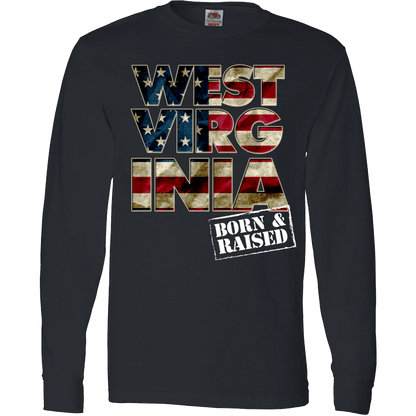 West Virginia Born & Raised Patriotic T-Shirt & Apparel Long Sleeve Black