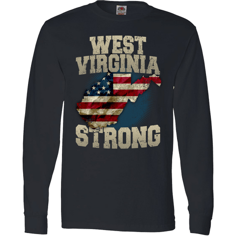 Image of West Virginia Strong T-Shirt & Apparel WV Strong - Love Family & Home