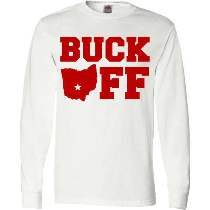 Buck Off Ohio State T-Shirt & Apparel Long Sleeve White