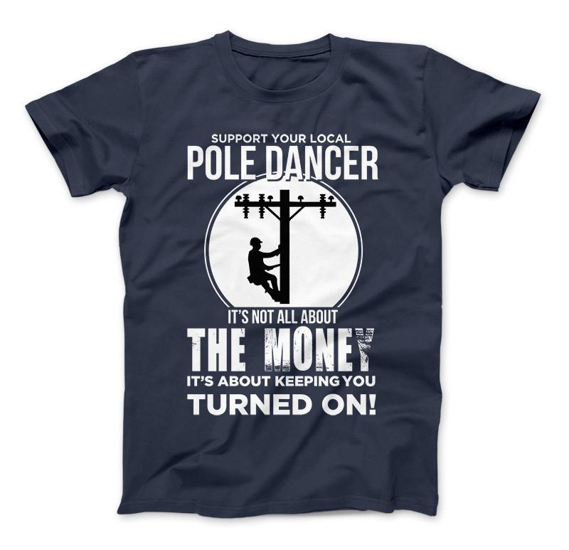 Lineman Pole Dancer Funny T-Shirt Navy Standard T