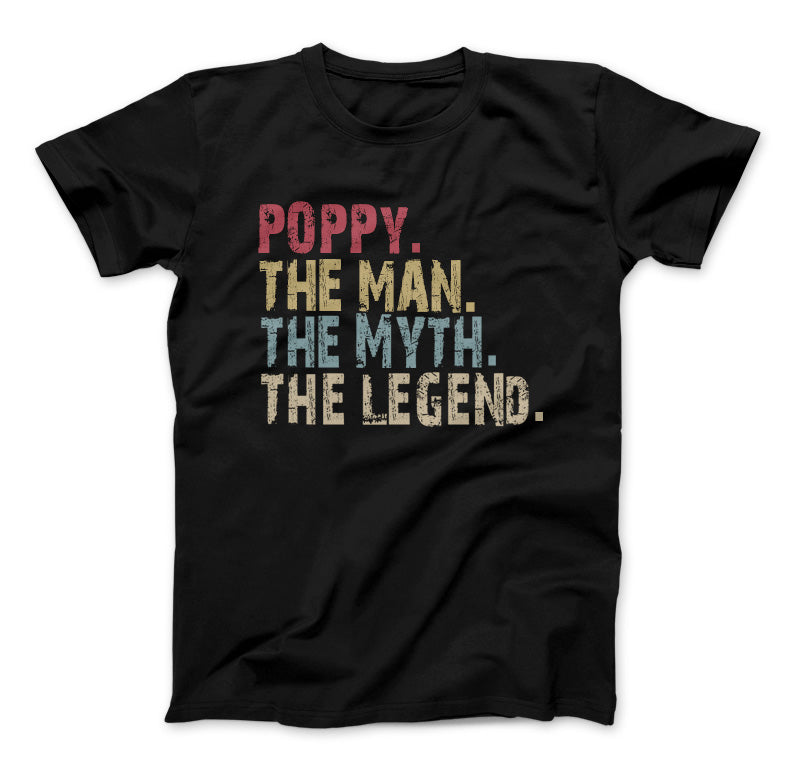 Poppy The Man The Myth The Legend T-Shirt, POPPY Black Standard T