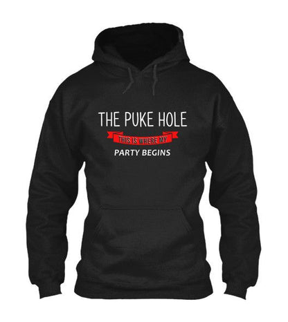 The Puke Hole This Is Where My Party Begins T-Shirt & Apparel Hoodie Black