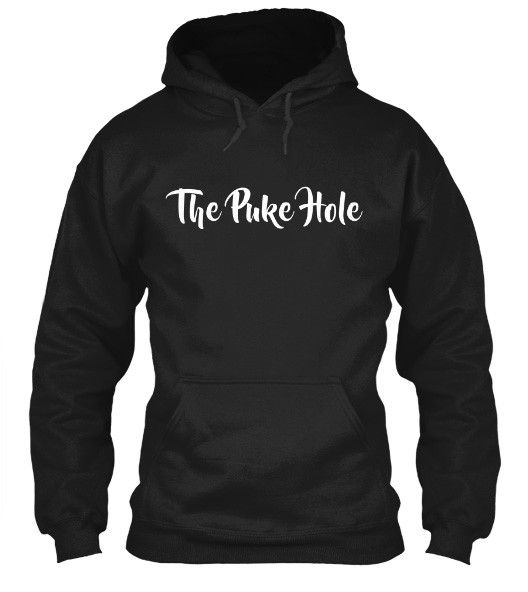 The Puke Hole Original White Print T-Shirt & Apparel Hoodie Black