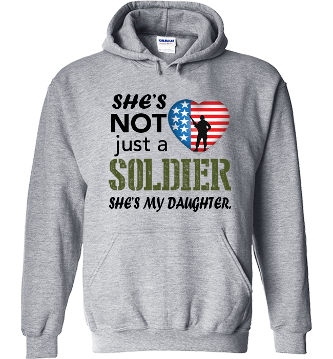 She's Not Just A Soldier She's My Daughter Apparel (Can Be Personalized) Hoodie Grey