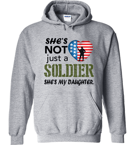 She's Not Just A Soldier She's My Daughter Apparel (Can Be Personalized) - Love Family & Home