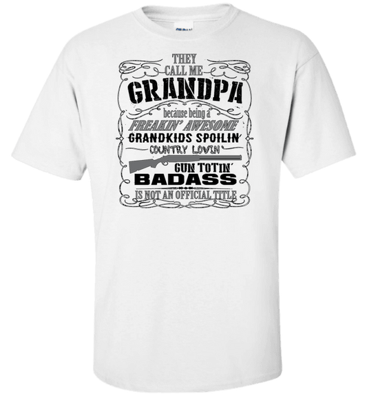 They Call Me Grandpa - Papaw Country Personalized T-Shirt Standard Fit T White