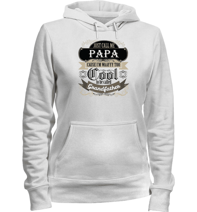 They Call Me Papa T-Shirt And Apparel Hoodie White