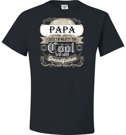 They Call Me Papa T-Shirt And Apparel Standard Fit T Black