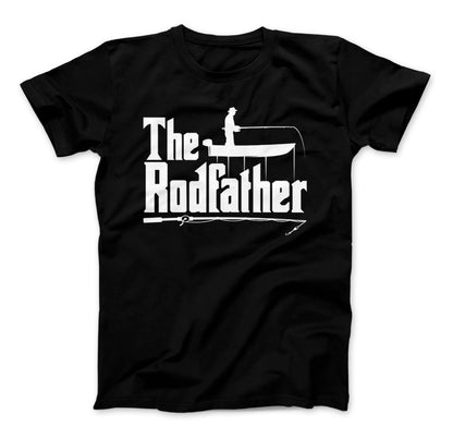 The Rodfather T-Shirt, Fishing Shirt, Fisherman, Fishing Shirt Black