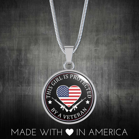 Image of This Girl Is Protected By A Veteran Necklace - Love Family & Home