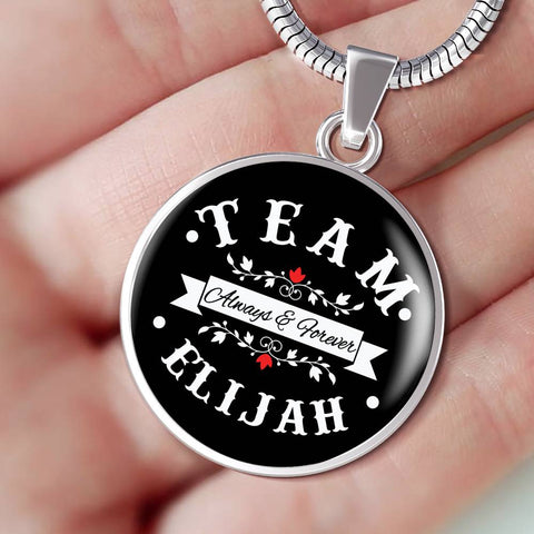 Team Elijah Always & Forever Premium Necklace - Love Family & Home