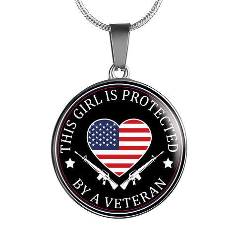 Image of This Girl Is Protected By A Veteran Necklace - Love Family & Home