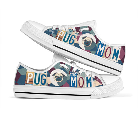 Image of Pug Mom Low Top Shoes - Love Family & Home