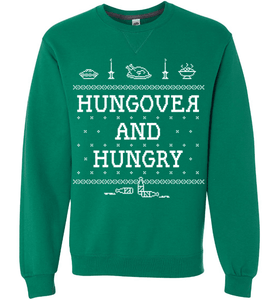 Hungover And Hungry Sweatshirt Holiday Christmas Funny Shirt - Love Family & Home