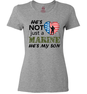 He's Not Just A MARINE He's My SON Apparel - Love Family & Home