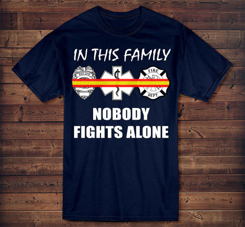 In This Family Nobody Fights Alone Dispatcher Gold and Red Line T-Shirt EMT, Rescue, Firefighters & Dispatchers Navi