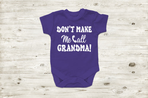 Don't Make Me Call Grandma T-Shirt! BABY INFANT ONESIE Deep Purple