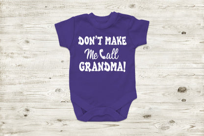 Don't Make Me Call Grandma T-Shirt! BABY INFANT ONESIE Deep Purple