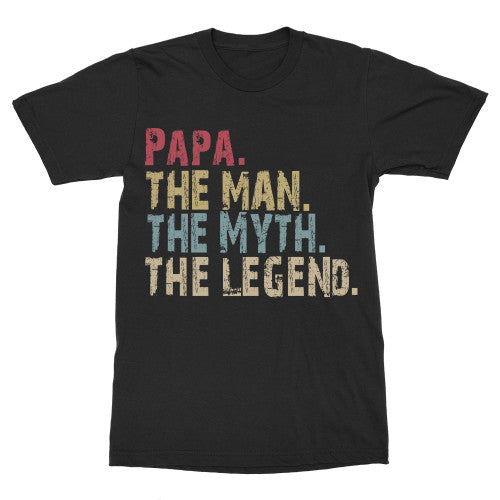 Papa The Man The Myth The Legend T-Shirt Adult T-Shirt Black