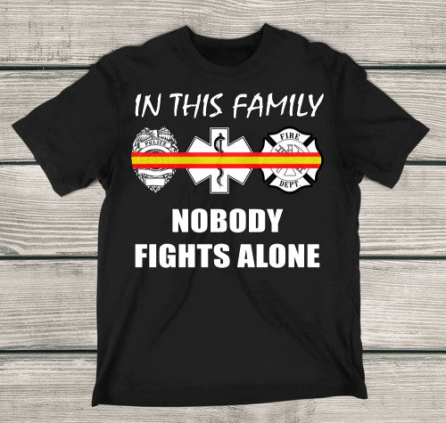 In This Family Nobody Fights Alone Dispatcher Gold and Red Line T-Shirt EMT, Rescue, Firefighters & Dispatchers Black