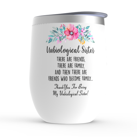 Image of Unbiological Sister Stemless Wine Tumbler, Best Friend Gift