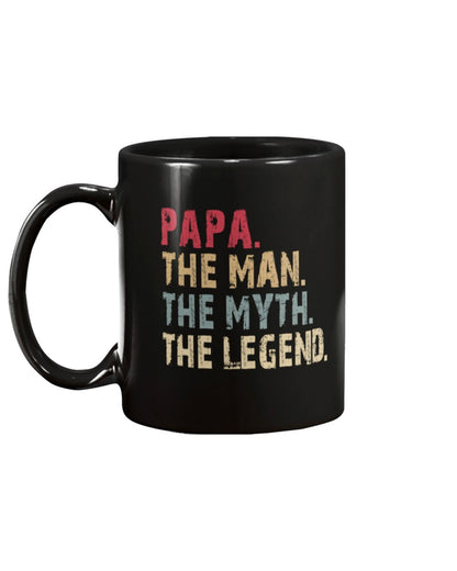 Papa The Man The Myth The Legend Mug 15oz Ceramic Mug