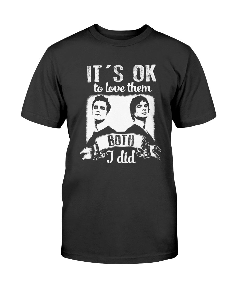 It's Ok To Love Them Both I Did T-Shirt Vampire Diaries Inspired Design Vampire Salvatore Brothers Damon Salvatore Stefan Salvatore Black