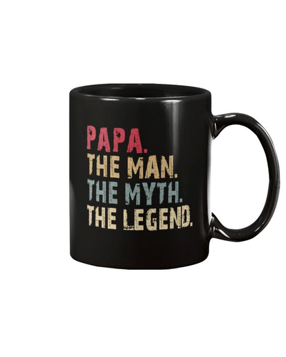 Papa The Man The Myth The Legend Mug 15oz Ceramic Mug Black 15Oz