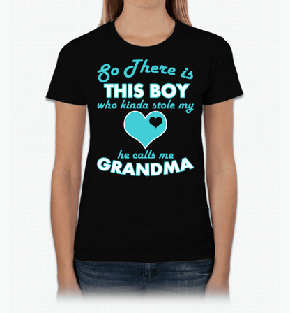 So There's this Boy Who Kind Of Stole My Heart He Calls Me Grandma Black Standard Fit
