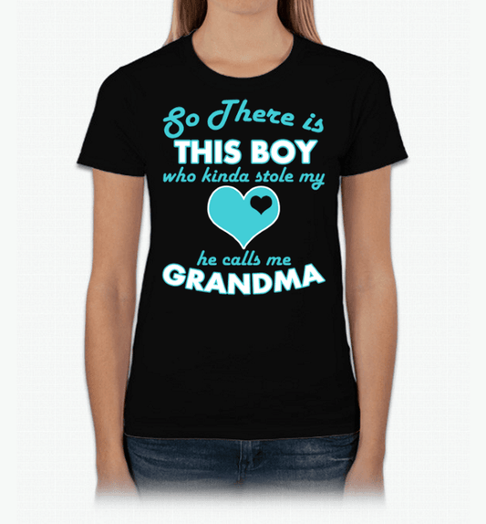 So There's this Boy Who Kind Of Stole My Heart He Calls Me Grandma Black Standard Fit